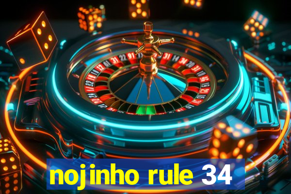 nojinho rule 34